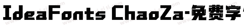 IdeaFonts ChaoZa字体转换